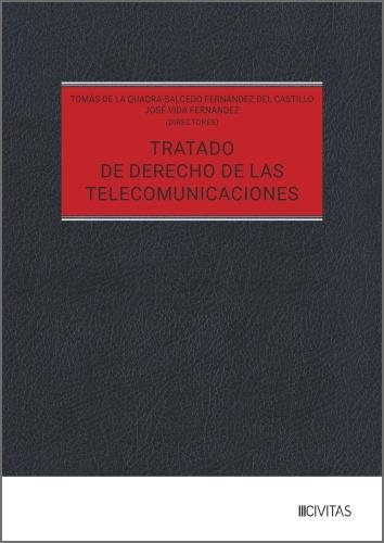 TRATADO DE DERECHO DE LAS TELECOMUNICACIONES | 9788410853560 | DE LA QUADRA-SALCEDO, TOMAS / VIDA, JOSÉ