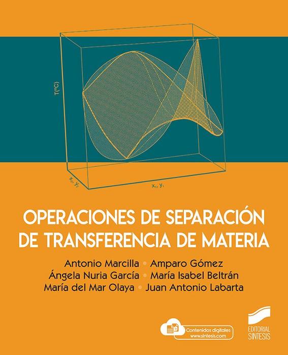 OPERACIONES DE SEPARACIÓN DE TRANSFERENCIA DE MATERIA | 9788413571775 | MARCILLA, ANTONIO/GÓMEZ, AMPARO/GARCÍA, ÁNGELA NURIA/BELTRÁN, MARÍA ISABEL/OLAYA, MARÍA DEL MAR/LABA