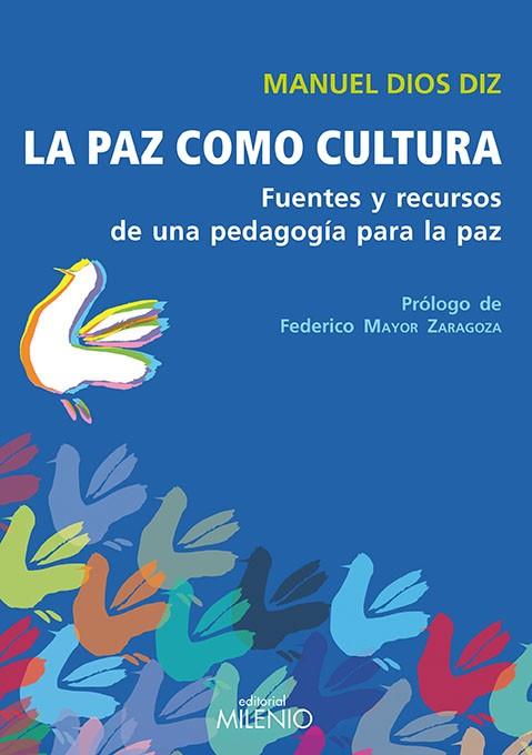 PAZ COMO CULTURA, LA | 9788497434287 | DIOS DIZ, MANUEL