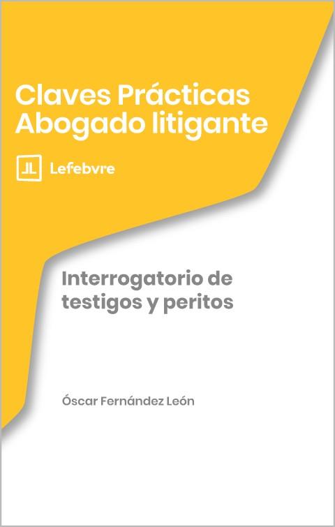 INTERROGATORIO DE TESTIGOS Y PERITOS | 9791388366031 | LEFEBVRE
