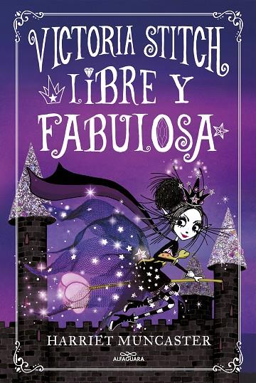 VICTORIA STITCH 02. LIBRE Y FABULOSA | 9788420456942 | MUNCASTER, HARRIET