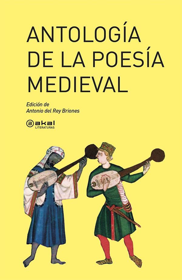 ANTOLOGIA DE LA POESIA MEDIEVAL | 9788446022381 | REY BRIONES, ANTONIO