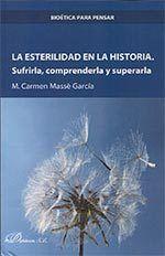 ESTERILIDAD EN LA HISTORIA, LA. SUFRIRLA, COMPRENDERLA Y SUPERARLA | 9788490858936 | MASSÉ GARCÍA, Mª CARMEN