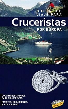 GUÍA DE VIAJE PARA CRUCERISTAS POR EUROPA [2010] | 9788497768573 | PAGELLA ROVEA, GABRIELA