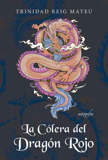 CÓLERA DEL DRAGÓN ROJO, LA | 9788419300423 | REIG MATEU, TRINIDAD