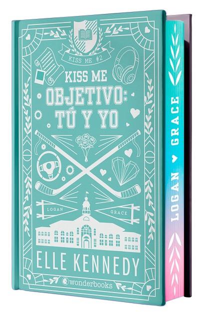 KISS ME 02. OBJETIVO : TÚ Y YO (CANTOS PINTADOS) | 9788410425811 | KENNEDY, ELLE