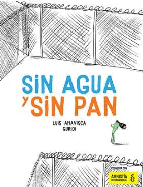 SIN AGUA Y SIN PAN | 9788494597121 | AMAVISCA / GURIDI