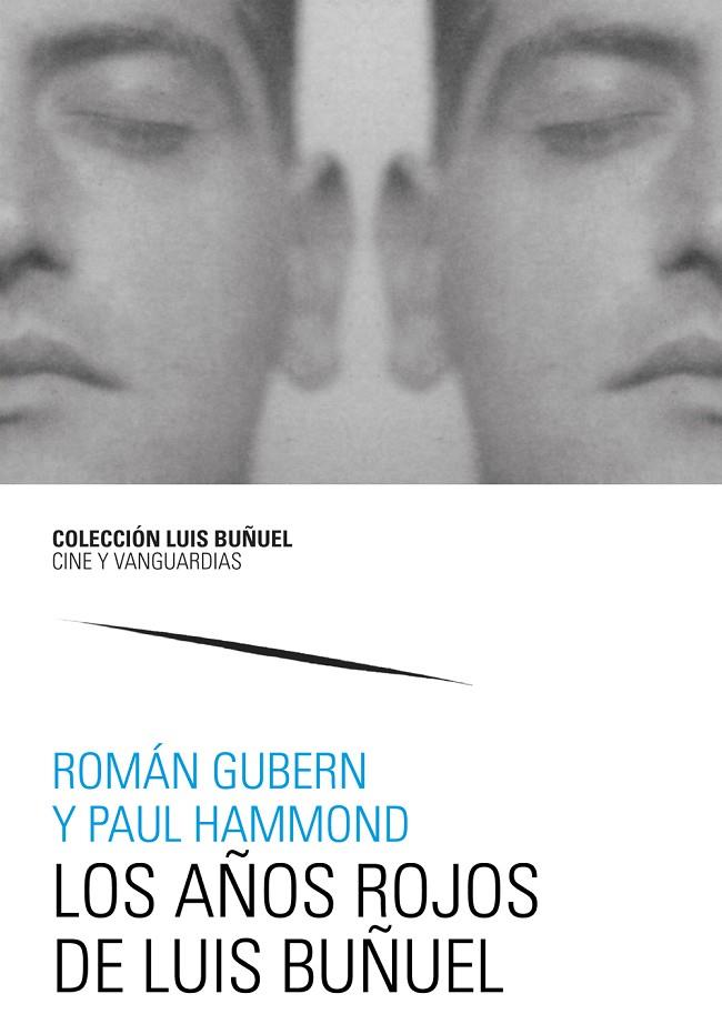 AÑOS ROJOS DE LUIS BUÑUEL, LOS | 9788413402444 | GUBERN, ROMÁN / HAMMOND, PAUL