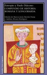COMPENDIO DE HISTORIA ROMANA Y LONGOBARDA | 9788417358600 | EUTROPIO / DIÁCONO, PAULO