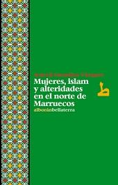 MUJERES, ISLAM Y ALTERIDADES EN EL NORTE DE MARRUECOS | 9788472906945 | GONZÁLEZ, ARACELI