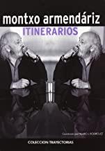 ITINERARIOS | 9788496582262 | ARMENDARIZ, MONTXO