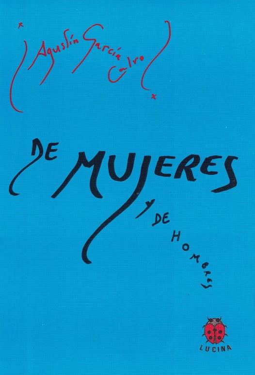 DE MUJERES Y DE HOMBRES | 9788485708543 | GARCIA CALVO, AGUSTIN