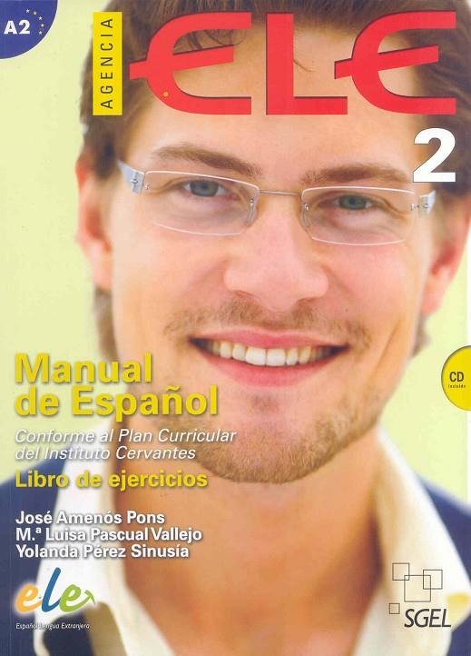 AGENCIA ELE 2 EJER+CD | 9788497784030 | AMENÓS PONS, JOSÉ/PASCUAL VALLEJO, Mª LUISA/PÉREZ SINUSÍA, YOLANDA
