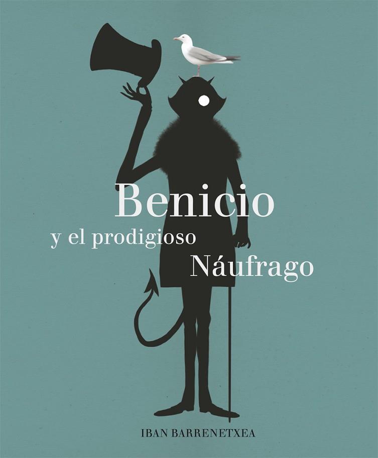 BENICIO Y EL PRODIGIOSO NÁUFRAGO | 9788494503870 | BARRENETXEA, IBAN