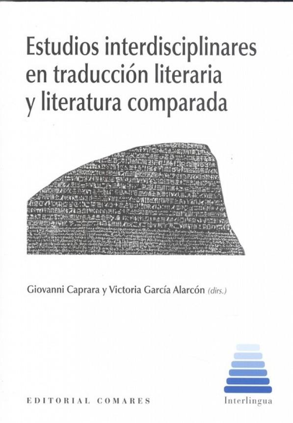 ESTUDIOS INTERDISCIPLINARES EN TRADUCCION LITERARIA Y LITERATURA | 9788490459584 | CAPRARA, GIOVANNI