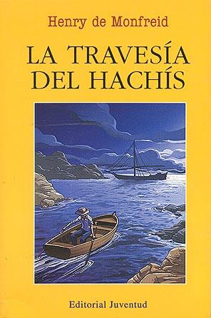 TRAVESÍA DEL HACHÍS, LA | 9788426133564 | DE MONFREID, HENRY