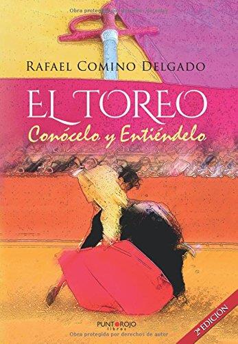 TOREO, EL. CONÓCELO Y ENTIÉNDELO | 9788416439980 | COMINO, RAFAEL