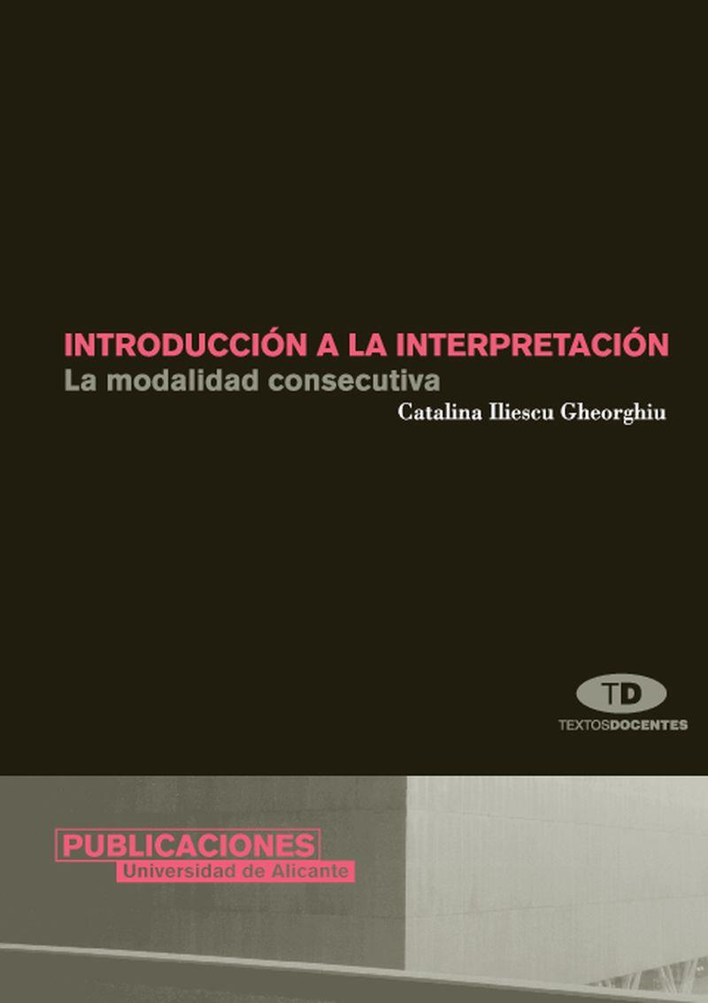 INTRODUCCIÓN A LA INTERPRETACIÓN | 9788479086022 | ILIESCU GHEORGHIU, CATALINA