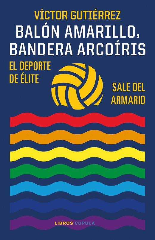 BALÓN AMARILLO, BANDERA ARCOÍRIS | 9788448029586 | GUTIÉRREZ, VÍCTOR