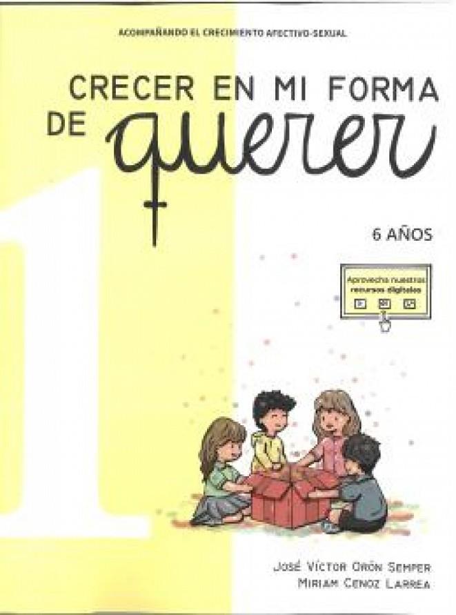 CRECER EN MI FORMA DE QUERER 01 - 6 AÑOS | 9788412795158 | ORON SEMPER, JOSE VICTOR
