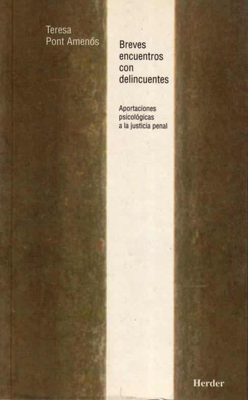 BREVES ENCUENTROS CON DELINCUENTES | 9788425420627 | PONT AMENÓS, MARÍA TERESA