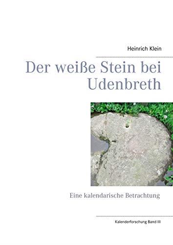 DER WEIßE STEIN BEI UDENBRETH | 9783744821193 | KLEIN, HEINRICH