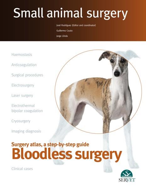 BLOODLESS SURGERY, SMALL ANIMAL SURGERY | 9788494244933 | RODRIGUEZ GOMEZ, JOSE / COUTO, GUILLERMO / L