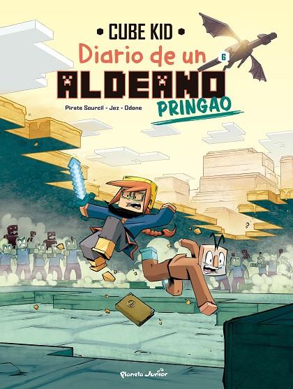 MINECRAFT. DIARIO DE UN ALDEANO PRINGAO. CÓMIC 06 | 9788408277729 | CUBE KID