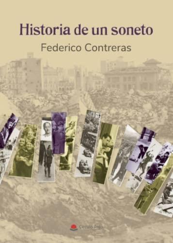 HISTORIA DE UN SONETO | 9788411373982 | CONTRERAS, FEDERICO