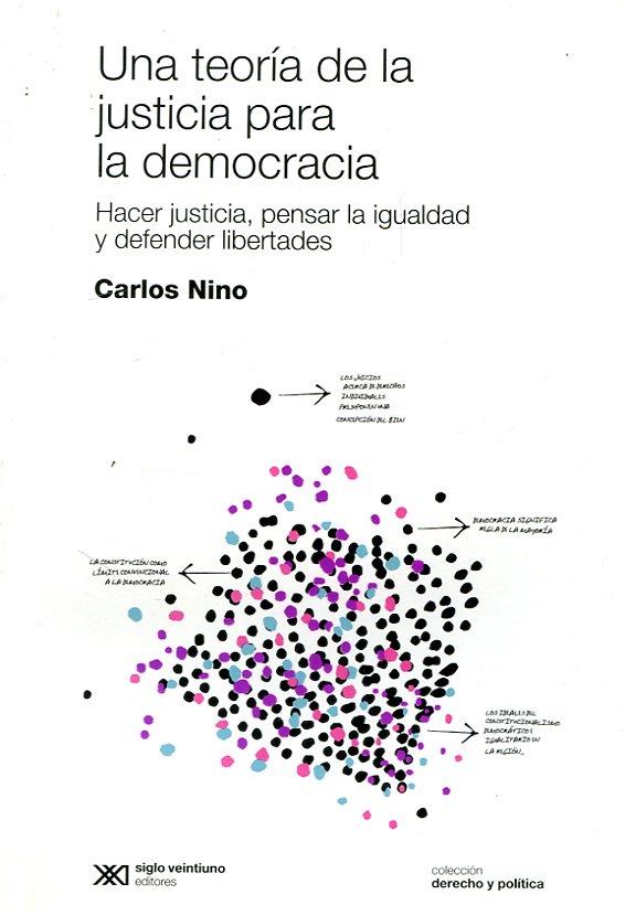 TEORIA DE LA JUSTICIA PARA LA DEMOCRACIA, UNA | 9789876293464 | NINO, CARLOS