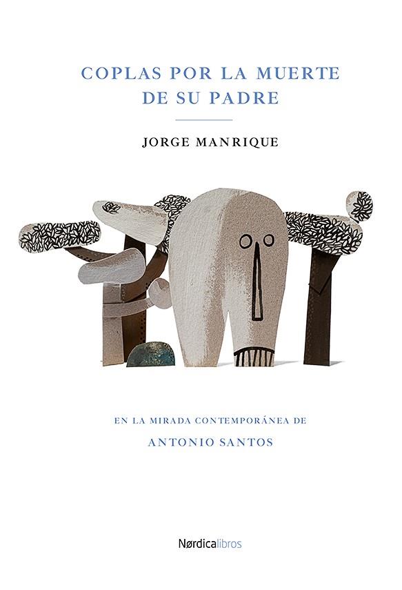 COPLAS A LA MUERTE DE SU PADRE | 9788418451232 | MANRIQUE, JORGE