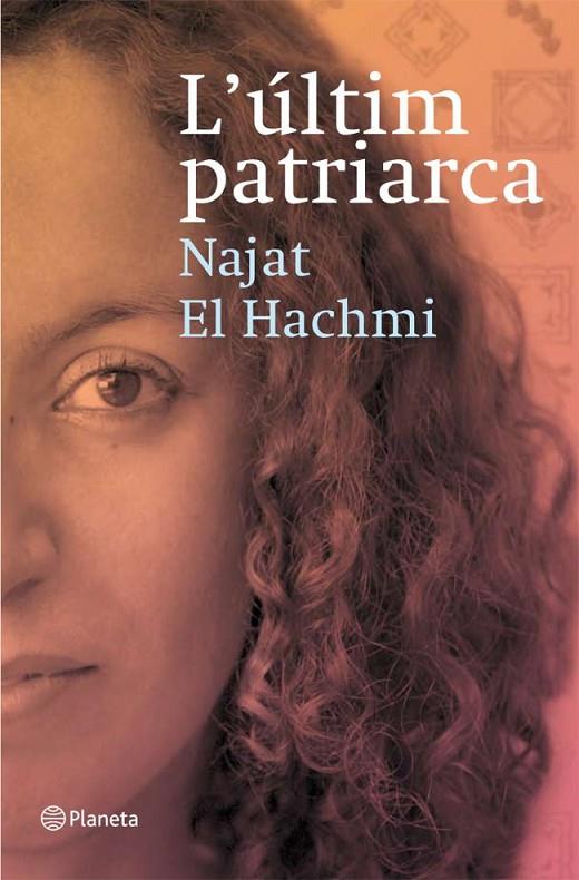 ÚLTIM PATRIARCA, L' | 9788497081856 | EL HACHMI, NAJAT