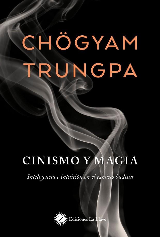 CINISMO Y MAGIA | 9788419350060 | TRUNGPA, CHÖGYAM