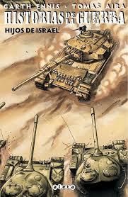 HISTORIAS DE LA GUERRA 02 : HIJOS DE ISRAEL | 9788418589416 | ENNIS, GARTH
