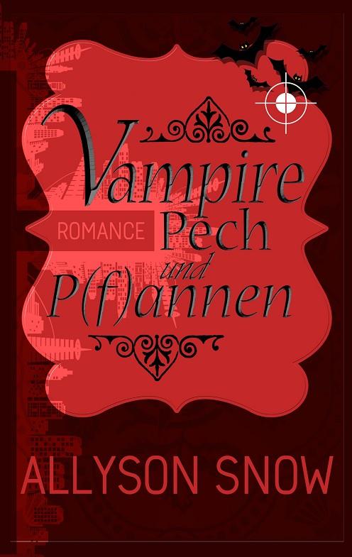 VAMPIRE, PECH UND P(F)ANNEN | 9783750403963 | SNOW, ALLYSON