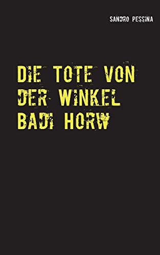 DIE TOTE VON DER WINKEL BADI HORW | 9783750451032 | PESSINA, SANDRO