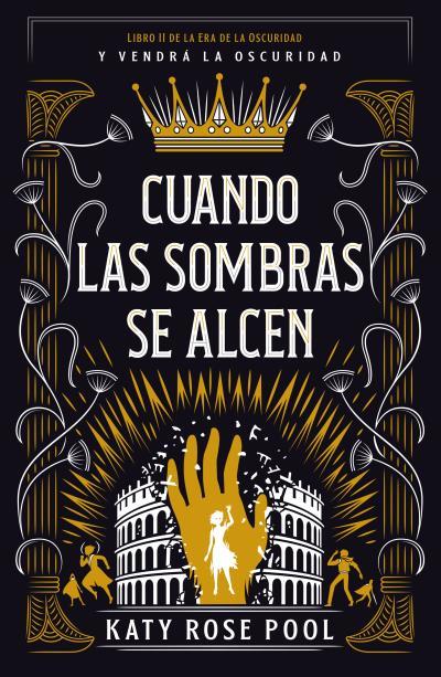CUANDO LAS SOMBRAS SE ALCEN (LA ERA DE LA OSCURIDAD 02) | 9788416517428 | POOL, KATY