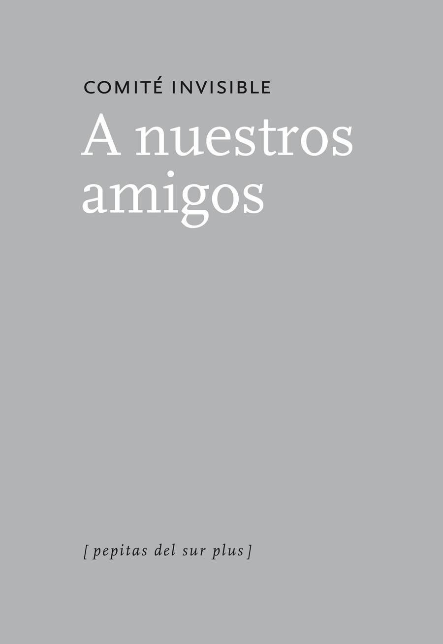 A NUESTROS AMIGOS | 9788415862307 | COMITÉ INVISIBLE
