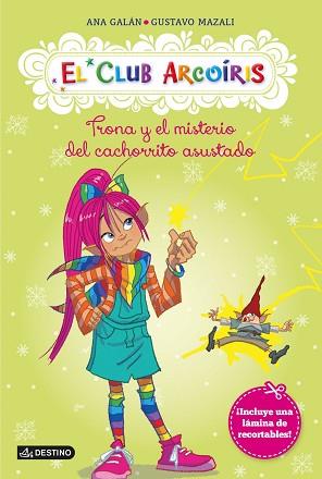 TRONA Y EL MISTERIO DEL CACHORRITO ASUSTADO | 9788408125488 | GALÁN, ANA / MAZALI, GUSTAVO