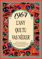 1964 : AÑO QUE TU NACISTE | 9788489589018 | COLLADO BASCOMPTE, ROSA
