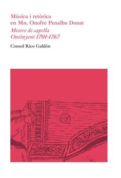 MÚSICA I RETÒRICA EN ONOFRE PENALBA DONAT | 9788409708178 | RICO GALDÓN, CONSOL