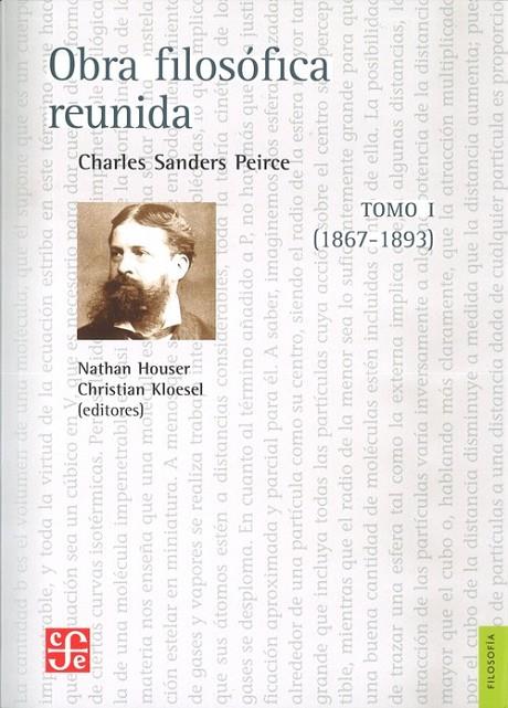 OBRA FILOSÓFICA REUNIDA. TOMO I. (1867-1893) | 9786071609366 | PEIRCE, CHARLES SANDERS