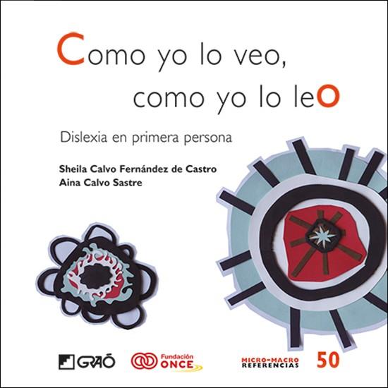 COMO YO LO VEO, COMO YO LO LEO | 9788418627835 | CALVO FERNÁNDEZ DE CASTRO, SHEILA / CALVO SASTRE, AINA