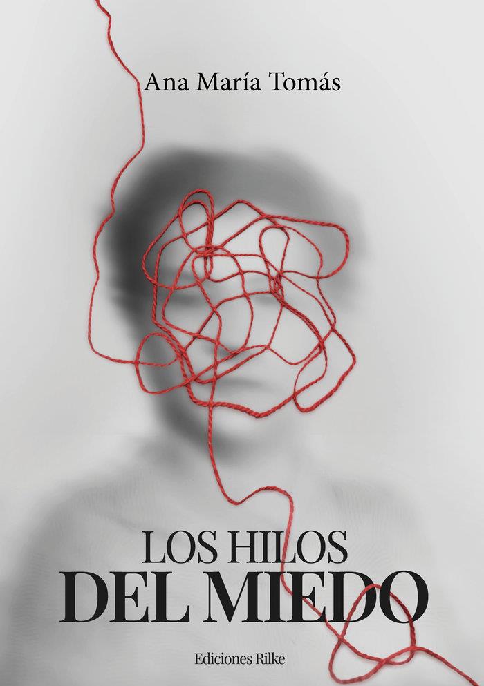 HILOS DEL MIEDO, LOS | 9788418566455 | TOMÁS, ANA MARÍA