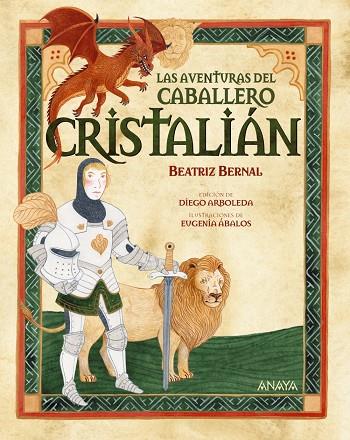 AVENTURAS DEL CABALLERO CRISTALIÁN, LAS | 9788414342688 | BERNAL, BEATRIZ