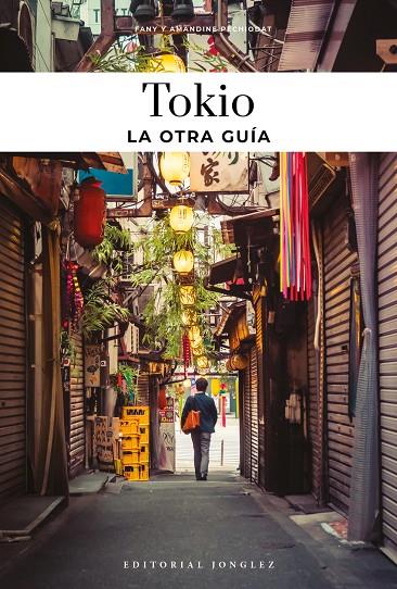 TOKIO, LA OTRA GUÍA (2025) | 9782387150462 | PECHIODAT, FANY