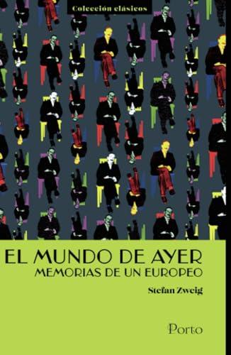 MUNDO DE AYER, EL | 9786287735521 | ZWEIG, STEFAN