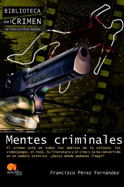 MENTES CRIMINALES | 9788499672304 | PÉREZ FERNÁNDEZ, FRANCISCO