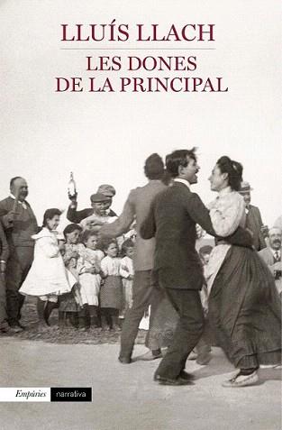 DONES DE LA PRINCIPAL, LES | 9788497879613 | LLACH, LLUÍS