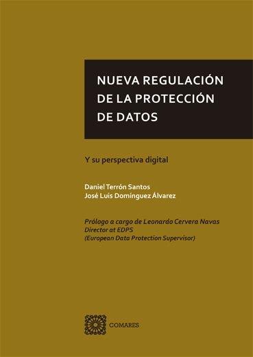 NUEVA REGULACION DE LA PROTECCION DE DATOS Y SU PERSPECTIVA DIGITAL | 9788490458440 | TERRON SANTOS, DANIEL